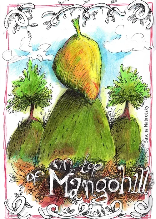 Buch-Cover "On top of Mango Hilld" - Illustration von Sascha Nabrotzky